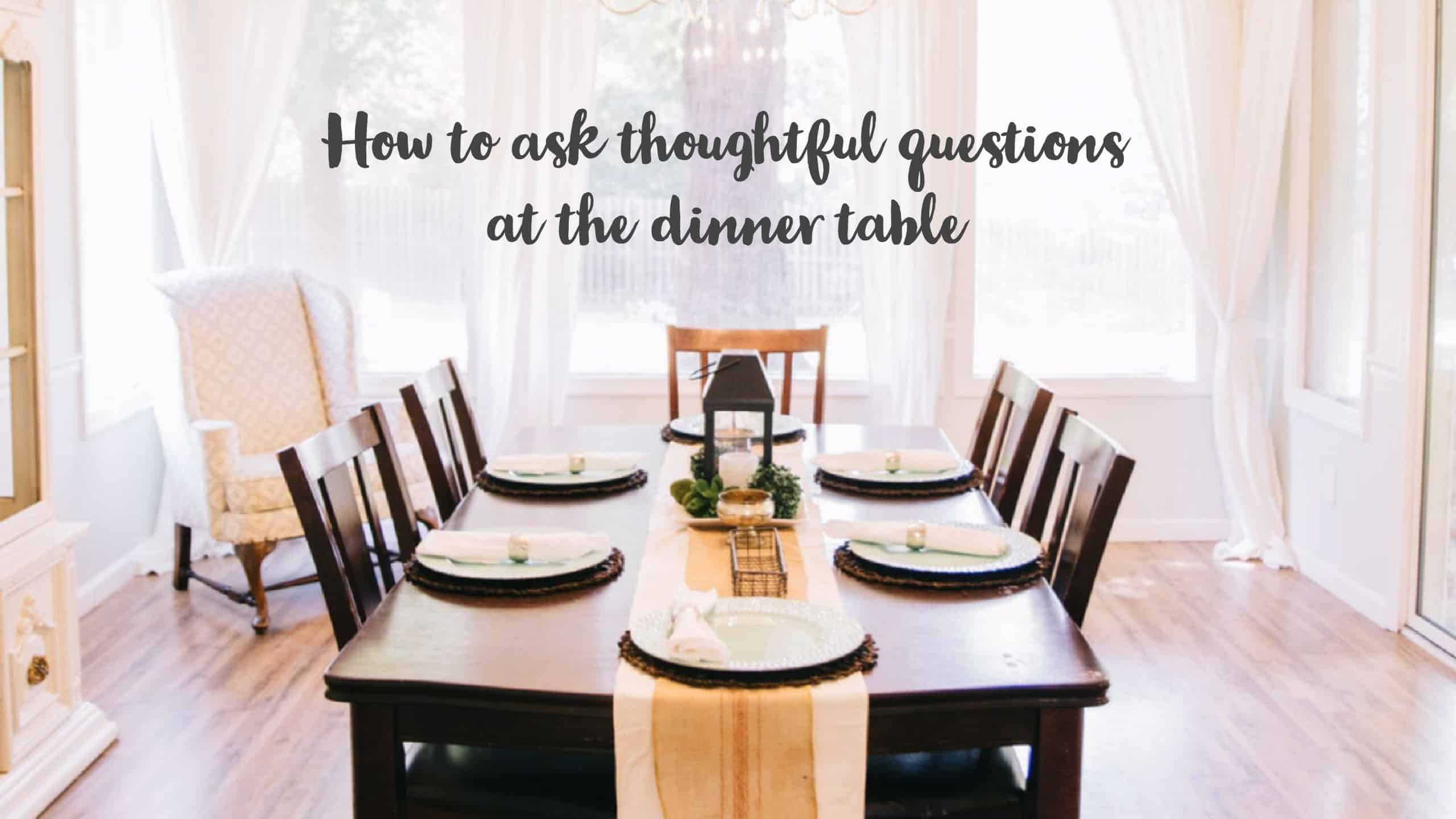 thoughtful questions for dinner