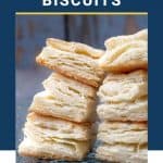 flaky biscuits stacked on top of one another.