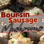 stuffed mushrooms with boursin and sausage inside.