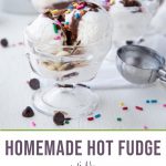 ice cream sundae with hot fudge and sprinkles in a small glass dish