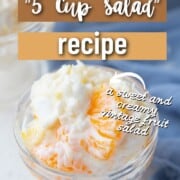 creamy white salad with mandarin oranges and pineapple in a parfait dish.