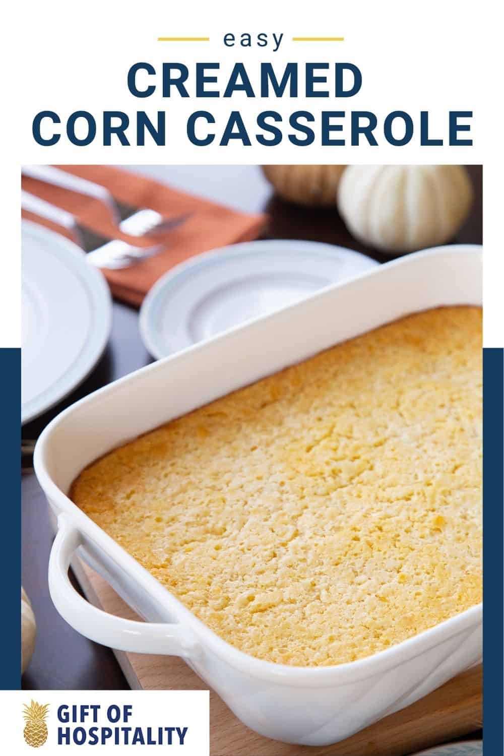 Old Fashioned Creamed Corn Casserole Gift of Hospitality