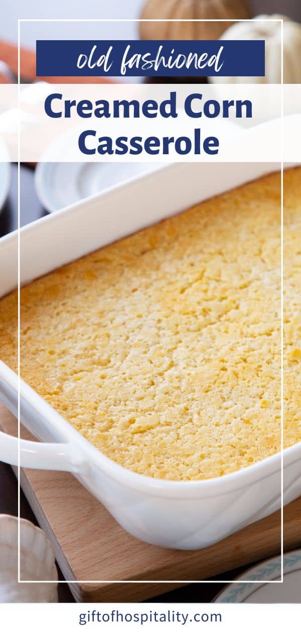 Old Fashioned Creamed Corn Casserole Gift of Hospitality