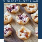 Puff Pastry Bites with Goat Cheese and Jam on a wooden serving platter.