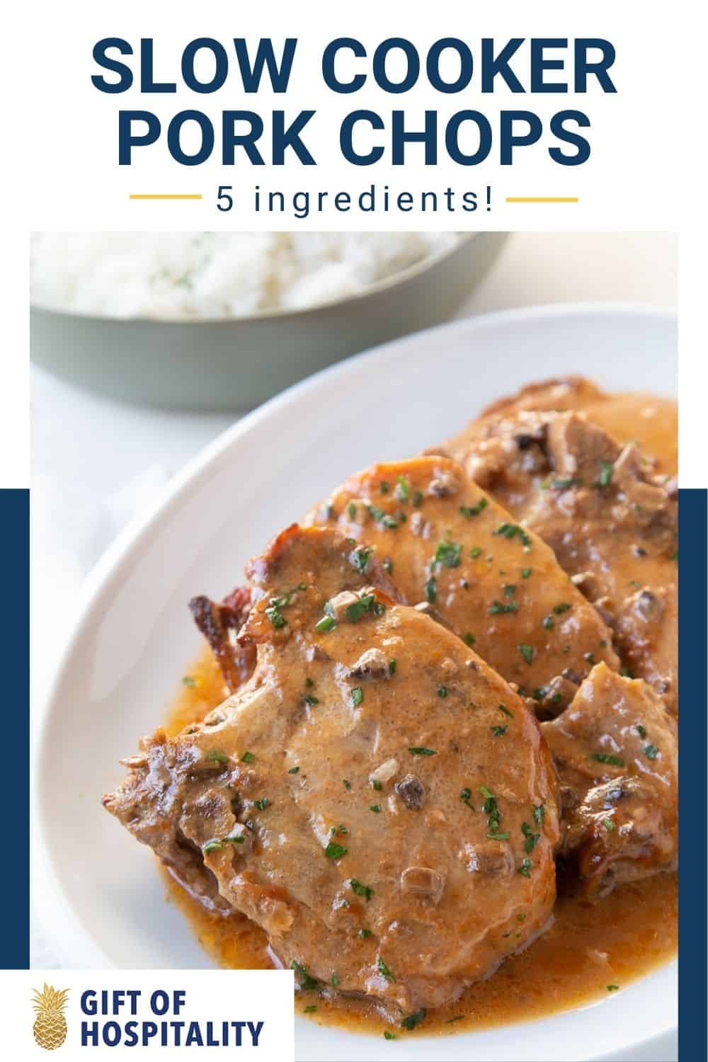 Crockpot Pork Chops with Mushroom Soup - Gift of Hospitality