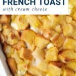 stuffed french toast casserole in a white dish.