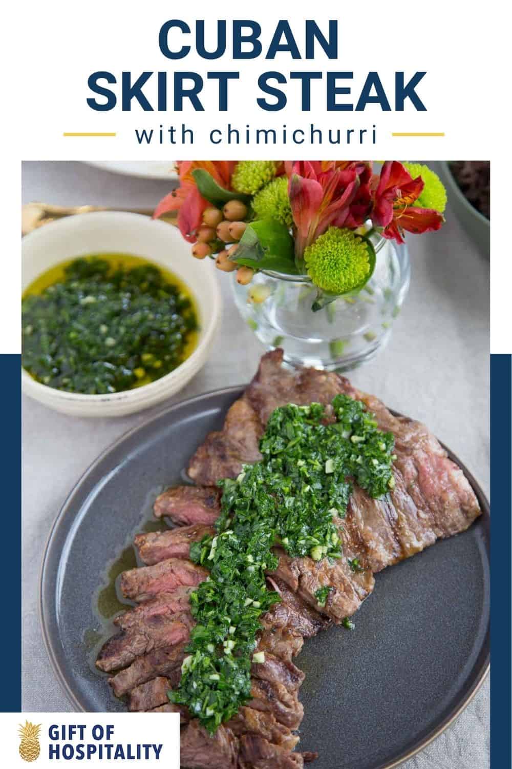 Cuban Skirt Steak with Chimichurri Sauce Gift of Hospitality
