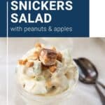 parfait glass with Snickers salad.