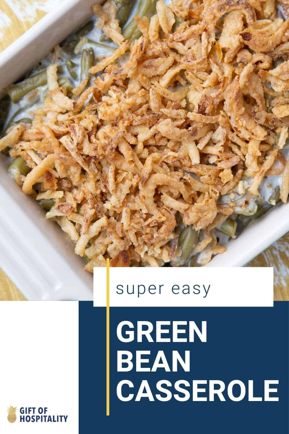 Easy Green Bean Casserole Gift of Hospitality