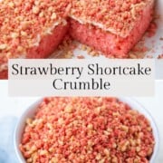strawberry shortcake crumble on a cake and in a white bowl.