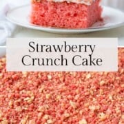 strawberry crunch cake in a cake pan and sliced on a plate.