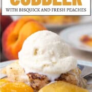 sliced peaches with a biscuit-like cobbler topping, topped with a scoop of vanilla ice cream.