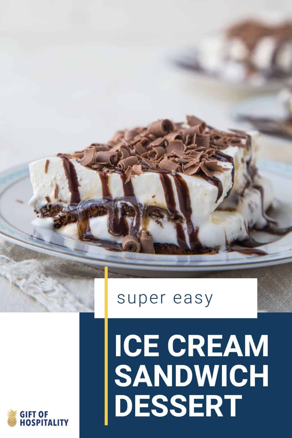 Easy Ice Cream Sandwich Dessert Gift of Hospitality