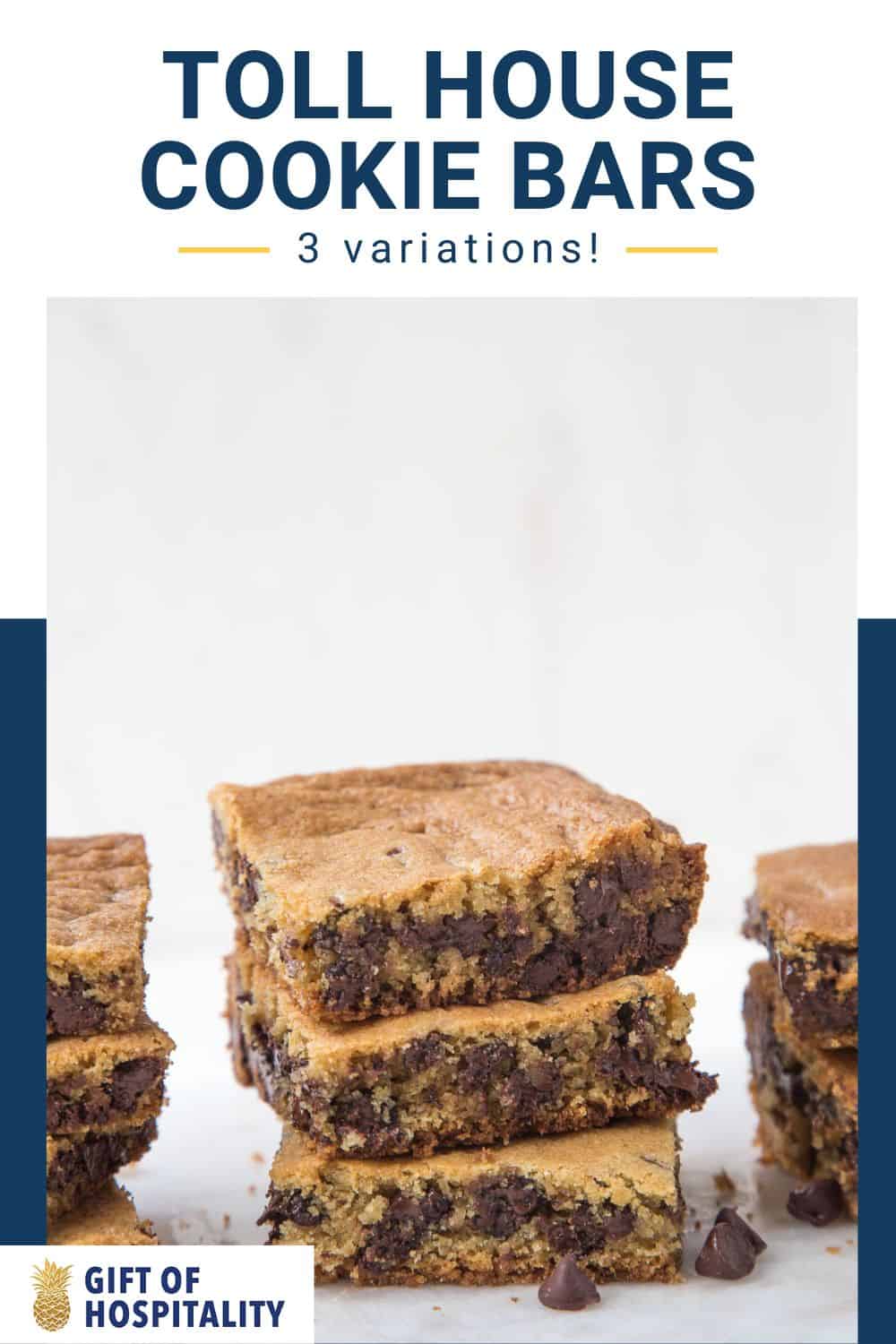 Toll House Cookie Bars 3 Ways Gift of Hospitality