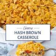 two pictures of a whole hash brown casserole and a slice of casserole, each topped with corn flakes.