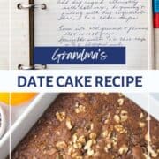 handwritten recipe for date cake on lined notebook paper and a white cake pan filled with date cake, topped with chopped walnuts.