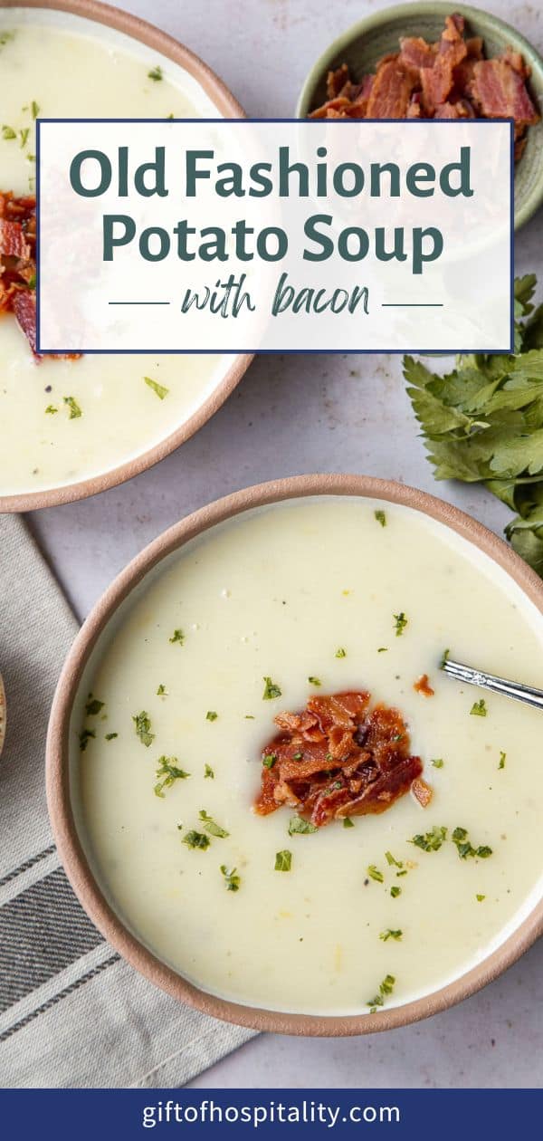 Easy Old Fashioned Potato Soup - Gift of Hospitality