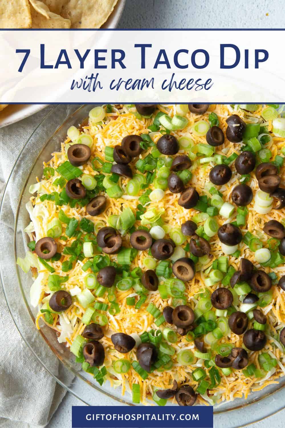 Easy 7 Layer Taco Dip Gift Of Hospitality Easy 7 Layer Taco Dip Gift Of Hospitality