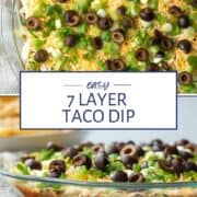 two photos of 7 layer taco dip, topped with olives and green onions.