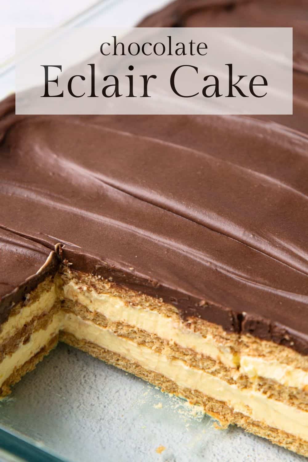 Chocolate Eclair CakePrepare 24 Hours Ahead