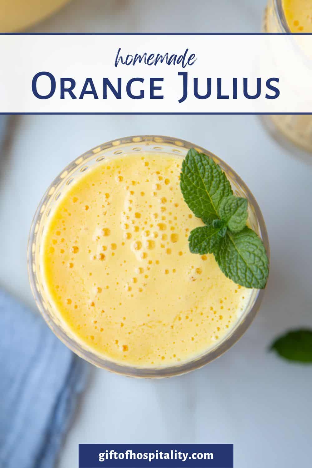 Homemade Orange Julius Gift of Hospitality