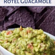 Single photo of Rotel Guacamole with text overlay for Pinterest.