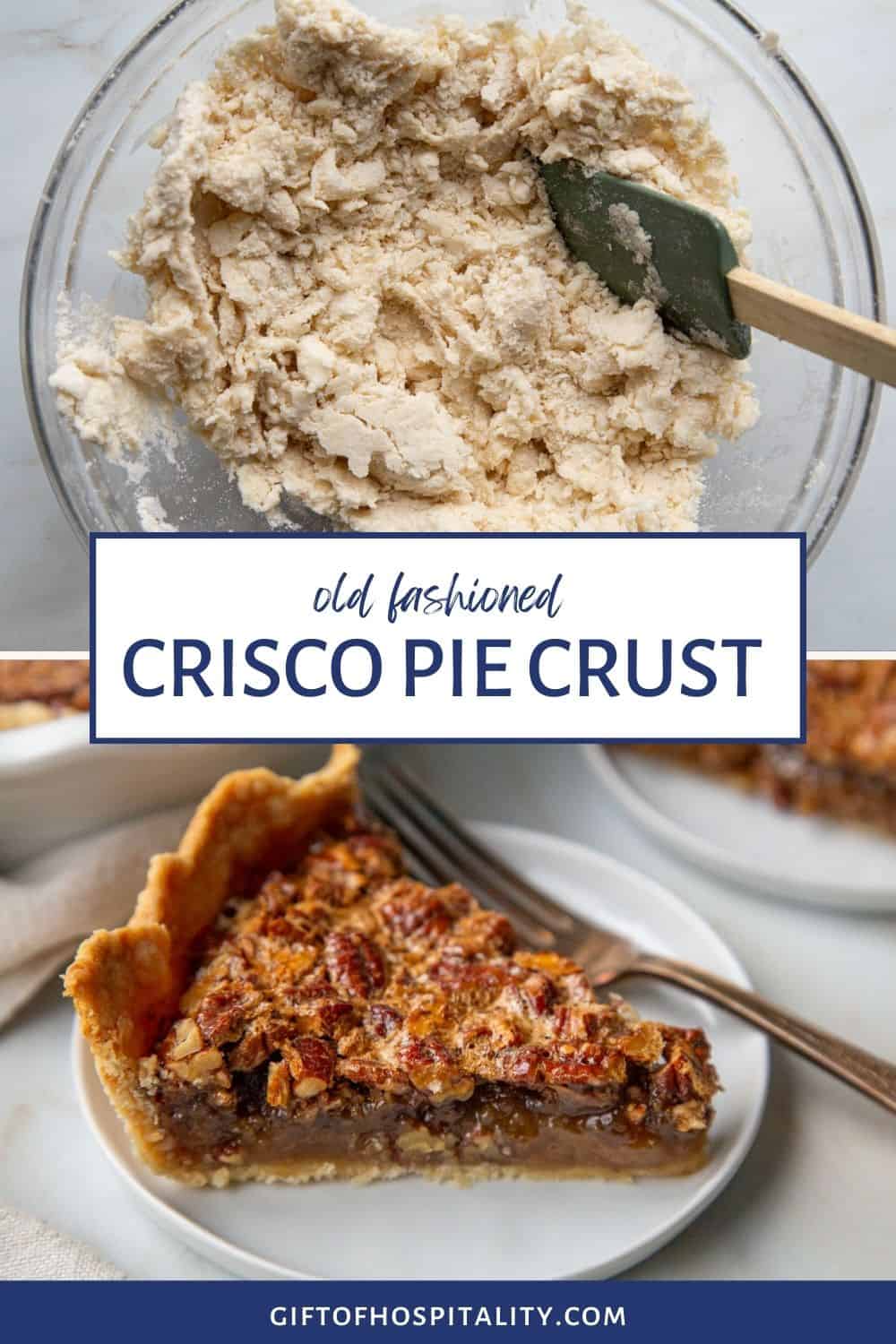 Crisco Pie Crust Recipe - Gift of Hospitality