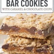 bar cookies with caramel and chocolate chips inside, and an oatmeal crumble on the top and bottom.
