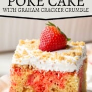 yellow cake with strawberry jello poking through, topped with whipped topping, graham cracker crumbs, and a strawberry.