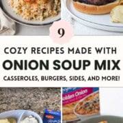 chip dip, burgers, stew, and pork chop casserole, all made with onion soup mix.